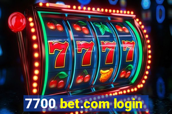 7700 bet.com login